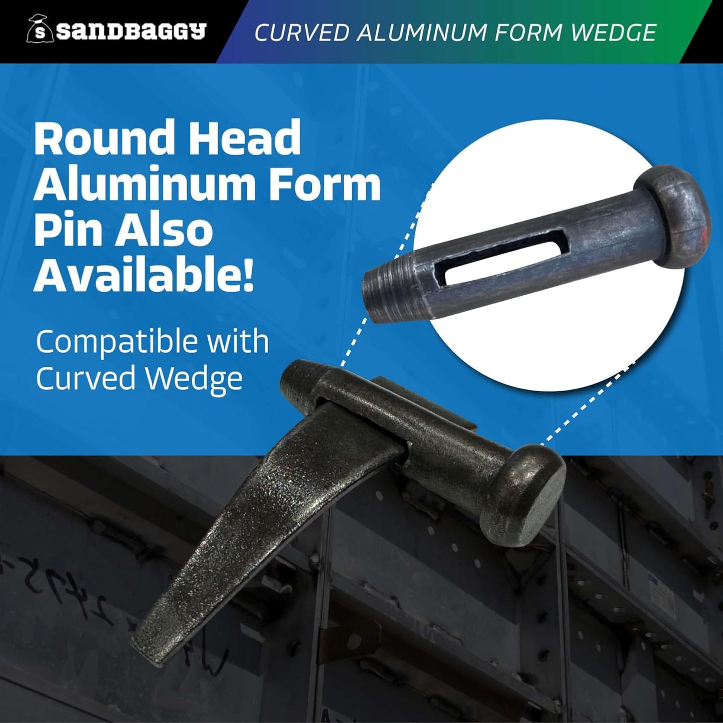 Sandbaggy Curved Aluminum Form Wedge for Concrete Forms - Construction-Grade Heat-Treated Steel - Reusable - Wedge Anchor Pin / Bolt (800, Standard)