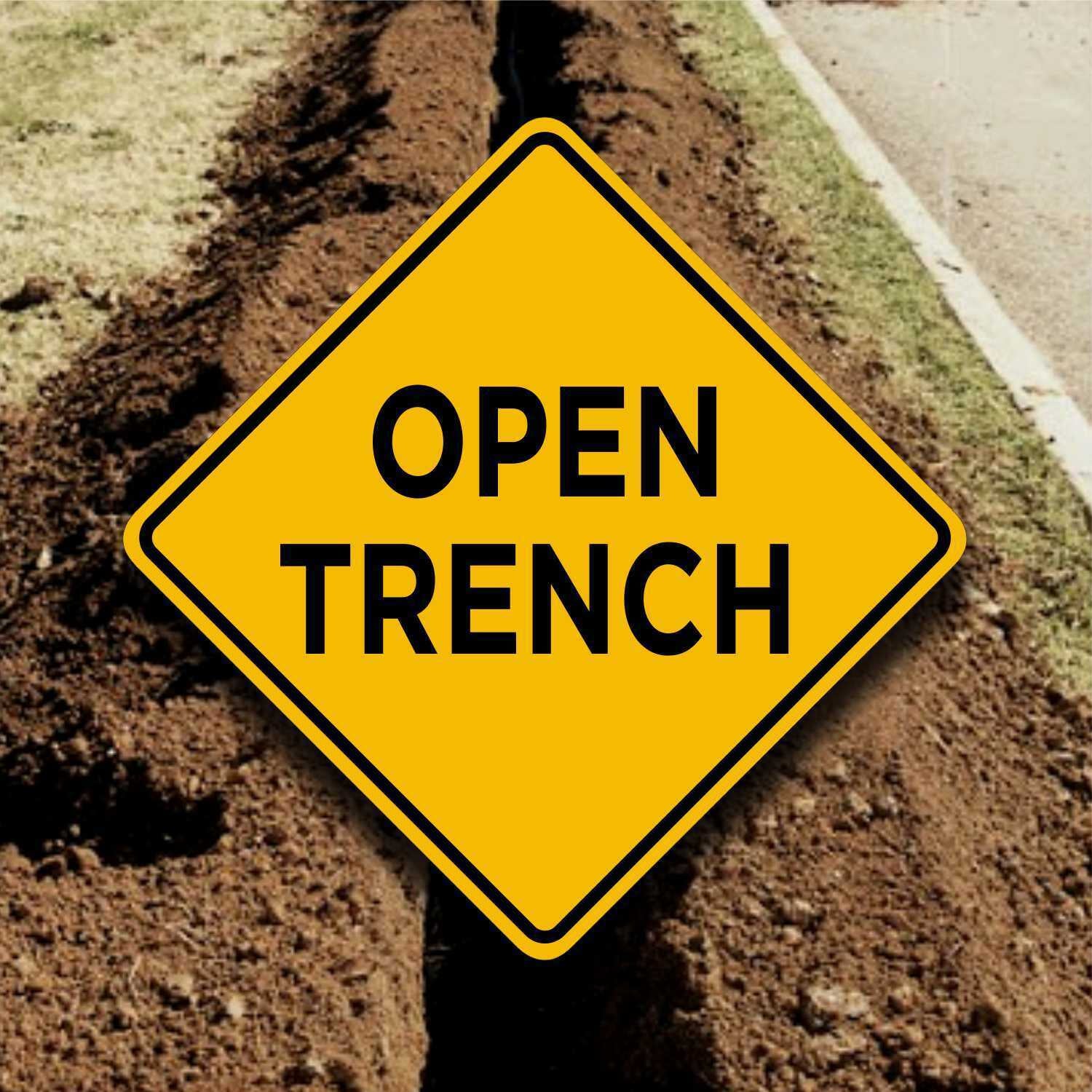 OPEN TRENCH - Aluminum Safety Placard - Landscape Warning Sign- Fun Room Decor