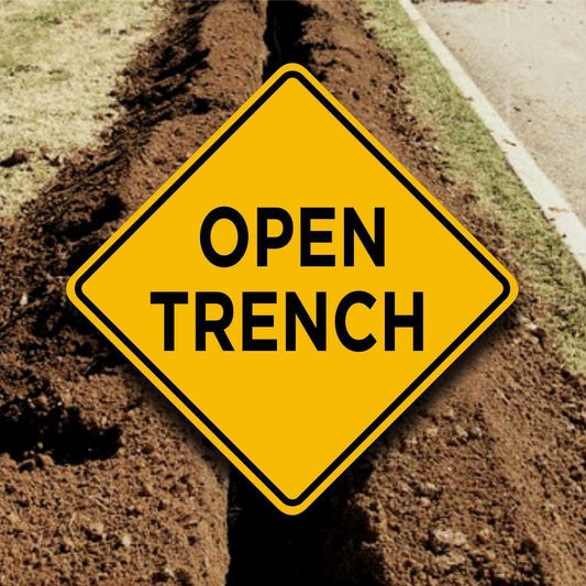 OPEN TRENCH - Aluminum Safety Placard - Landscape Warning Sign- Fun Room Decor